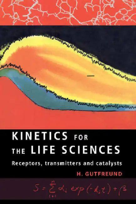 Buy Kinetics for the Life Sciences (English, H. Gutfreund | Herbert Gutfreund) — BookShops.in