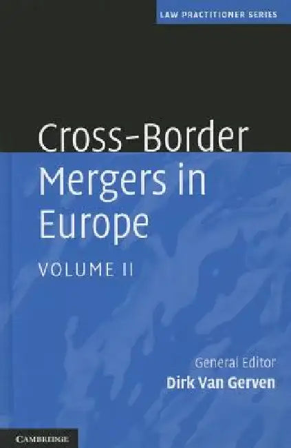 Cross-Border Mergers in Europe (English, Dirk Van Gerven)