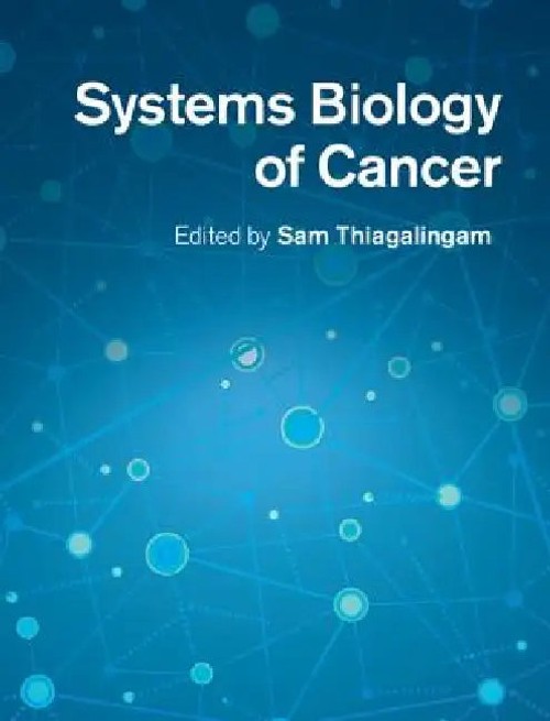 Systems Biology of Cancer by Sam Thiagalingam – Comprehensive Cancer Biology Textbook view 5
