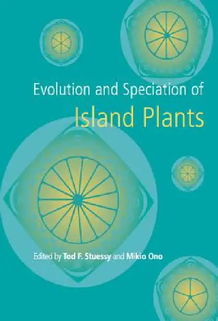 Evolution and Speciation of Island Plants (English, Mikio Ono | Tod F. Stuessy)