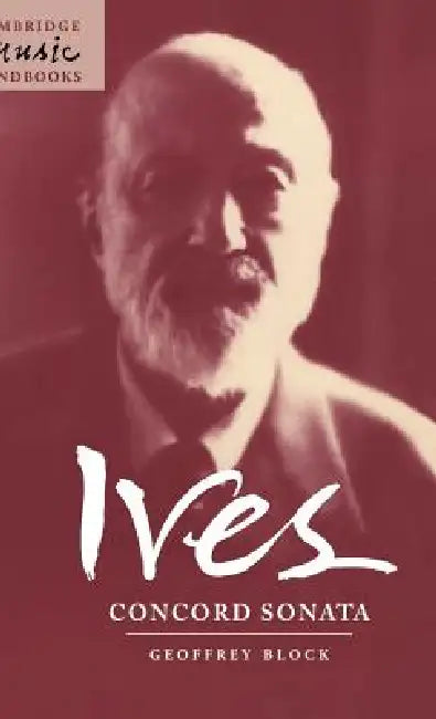 Ives: Concord Sonata (English, Geoffrey Block)