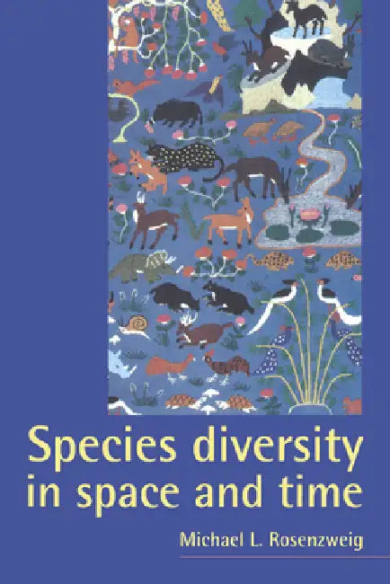 Species Diversity in Space and Time (English, Michael L. Rosenzweig | Rosenzweig Michael L.)