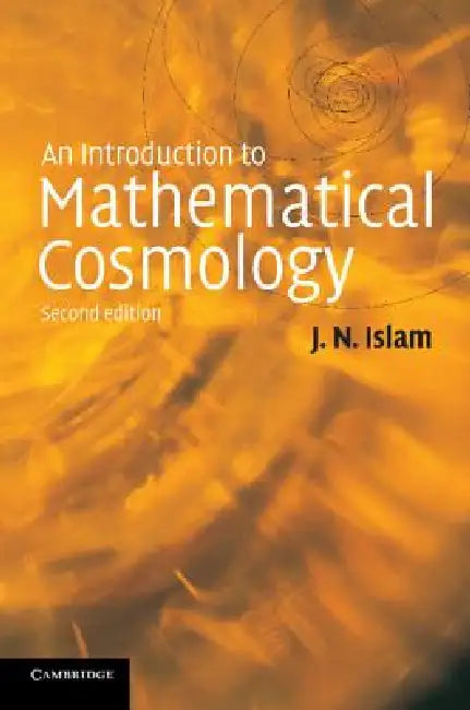 An Introduction to Mathematical Cosmology (English, Jamal N. Islam | J. N. Islam)