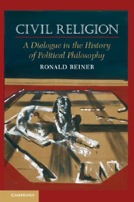 Civil Religion (English, Ronald Beiner)