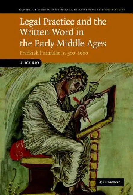Buy Legal Practice and the Written Word in the Early Middle Ages | by Alice Rio | Rio Alice | Cambridge University Press | by Alice Rio | Rio Alice | Cambridge University Press | by Alice Rio | Rio Alice | Cambridge University Press | by Alice Rio | Rio Alice | Cambridge University Press | by Alice Rio | Rio Alice | Cambridge University Press | by Alice Rio | Rio Alice | Cambridge University Press | by Alice Rio | Rio Alice | Cambridge University Press | by Alice Rio | Rio Alice | Cambridge Universi — BookShops.in