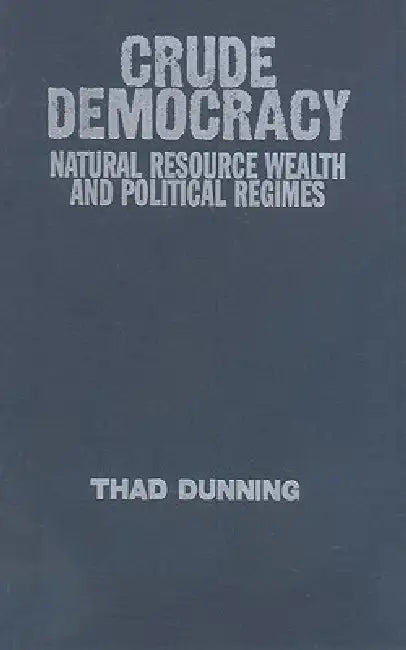 Buy Crude Democracy (English, Thad Dunning) — BookShops.in