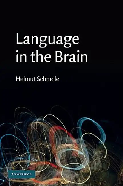 Buy Language in the Brain (English, Helmut Schnelle) — BookShops.in