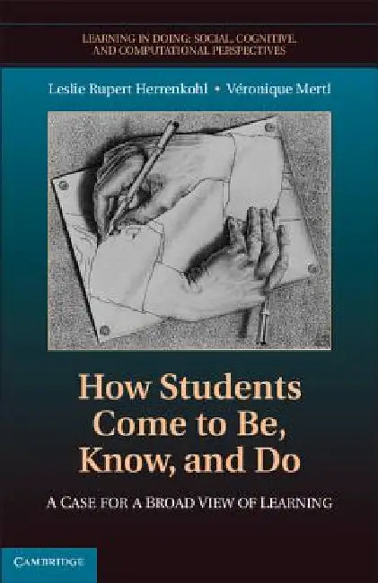 How Students Come to Be, Know, and Do (English, Leslie Rupert Herrenkohl | Veronique Mertl)