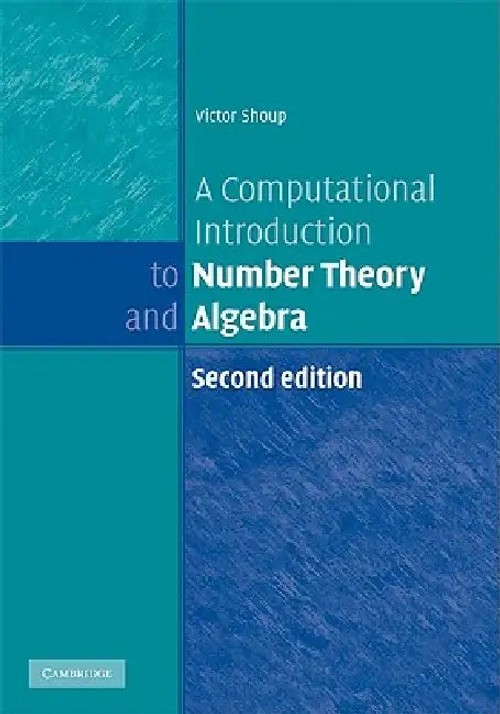 A Computational Introduction to Number Theory and Algebra - Victor Shoup view 5