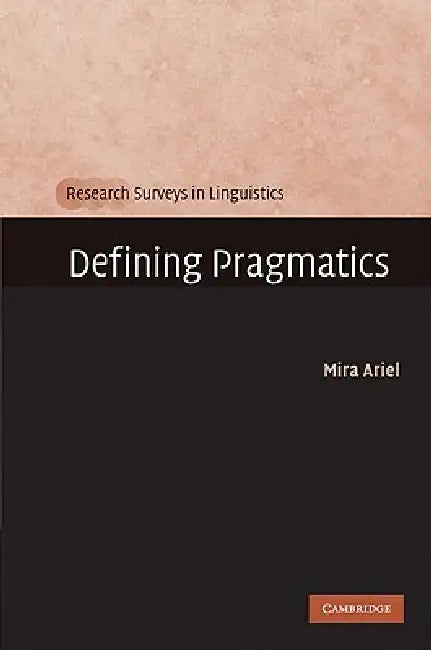Defining Pragmatics (English, Mira Ariel)