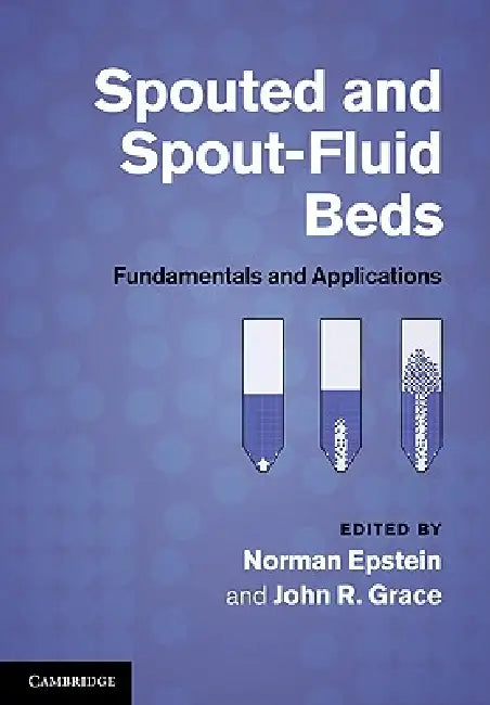 Buy Spouted and Spout-Fluid Beds (English, Norman Epstein | John R. Grace) — BookShops.in