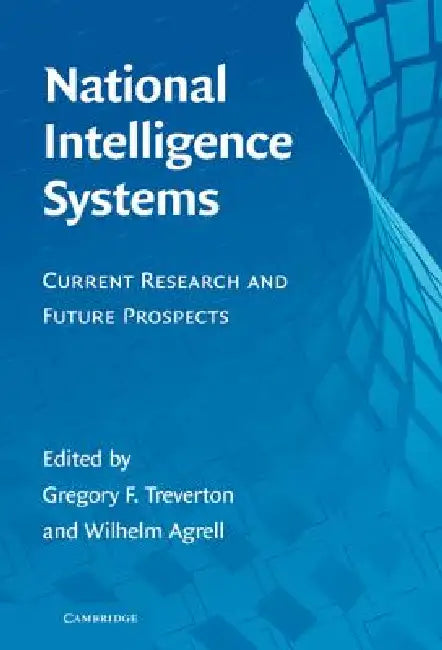 Buy National Intelligence Systems (English, Gregory F. Treverton | Wilhelm Agrell) — BookShops.in
