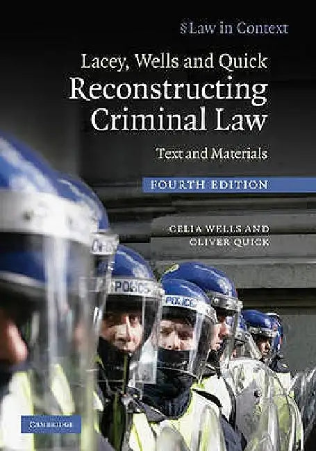 Buy Lacey, Wells and Quick Reconstructing Criminal Law (English, Celia Wells | Oliver Quick) — BookShops.in