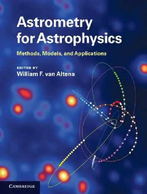 Astrometry for Astrophysics – Precision Astronomy Textbook view 2