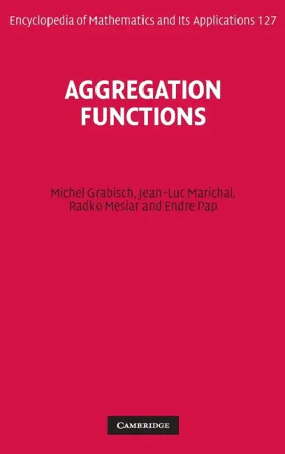 Buy Aggregation Functions (English, Michel Grabisch | Jean-Luc Marichal | Radko Mesiar) — BookShops.in