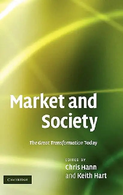 Buy Market and Society (English, Chris Hann | Keith Hart) — BookShops.in
