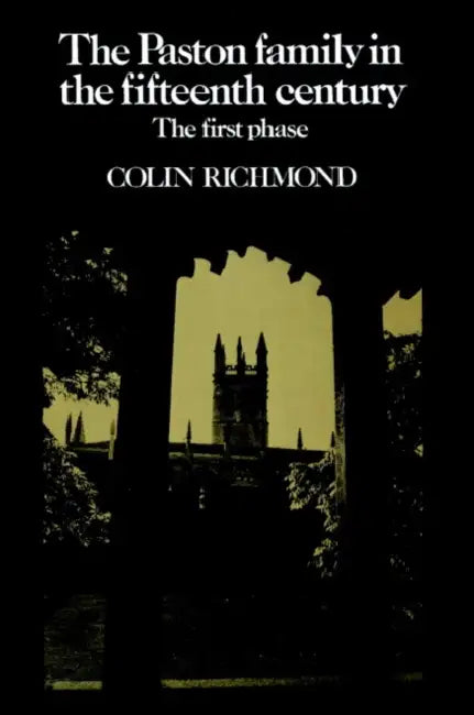 Buy The Paston Family in the Fifteenth Century (English, Colin Richmond) — BookShops.in