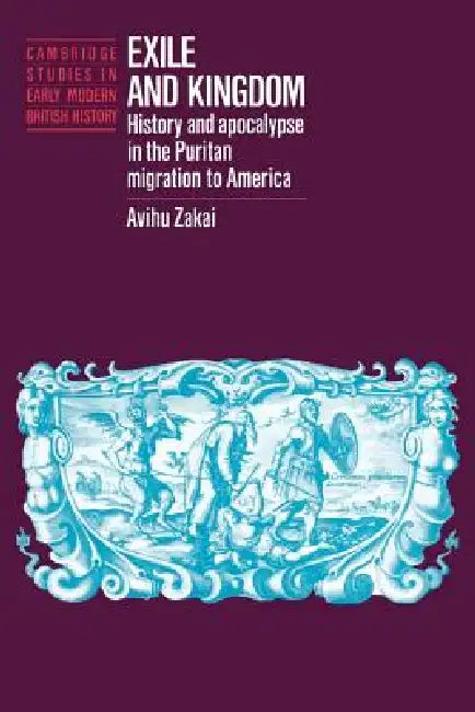 Buy Exile and Kingdom (English, Avihu Zakai | Anthony Fletcher | John Guy) — BookShops.in