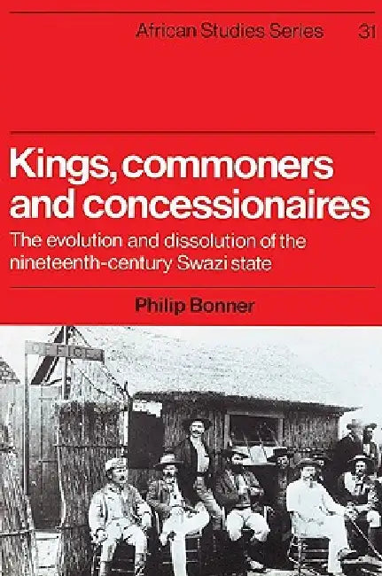 Buy Kings, Commoners and Concessionaires (English, Philip Bonner | David Anderson | Carolyn Brown) — BookShops.in