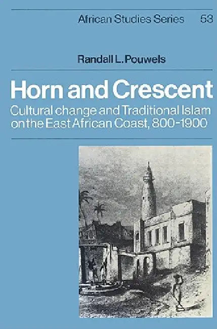 Buy Horn and Crescent (English, Randall L. Pouwels | Pouwels Randall L. | David Anderson) — BookShops.in