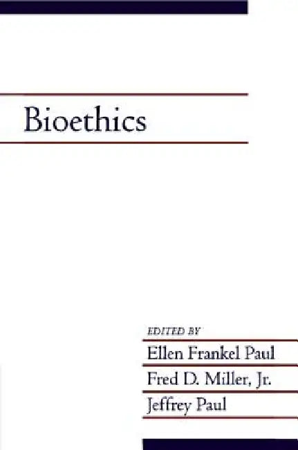 Buy Bioethics (English, Ellen Frankel Paul | Jnr Fred D. Miller | Jeffrey Paul) — BookShops.in