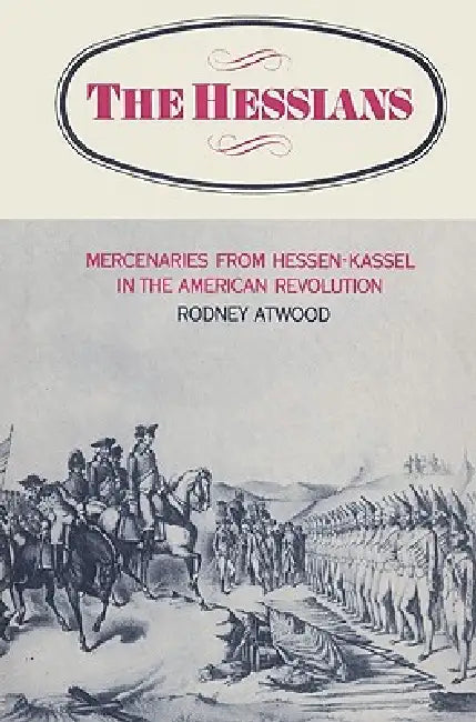 Buy The Hessians (English, Rodney Atwood | Atwood Rodney) — BookShops.in