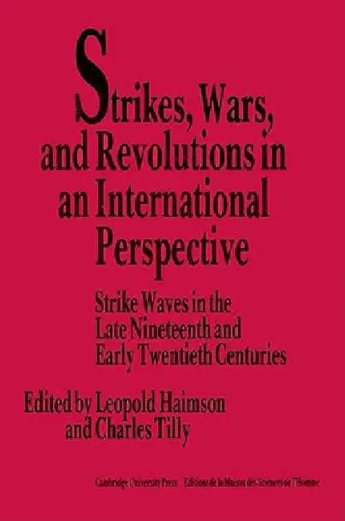 Strikes, Wars, and Revolutions in an International Perspective – Leopold Haimson view 4