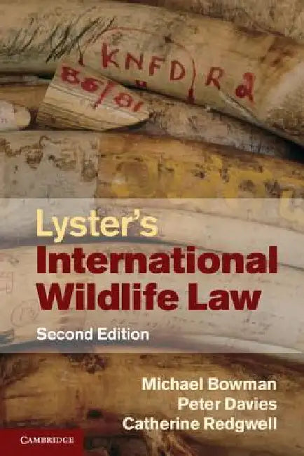 Buy Lyster's International Wildlife Law | by Michael Bowman | Peter Davies | Catherine Redgwell | Cambridge University Press | by Michael Bowman | Peter Davies | Catherine Redgwell | Cambridge University Press | by Michael Bowman | Peter Davies | Catherine Redgwell | Cambridge University Press | by Michael Bowman | Peter Davies | Catherine Redgwell | Cambridge University Press | by Michael Bowman | Peter Davies | Catherine Redgwell | Cambridge University Press | by Michael Bowman | Peter Davies | Ca — BookShops.in