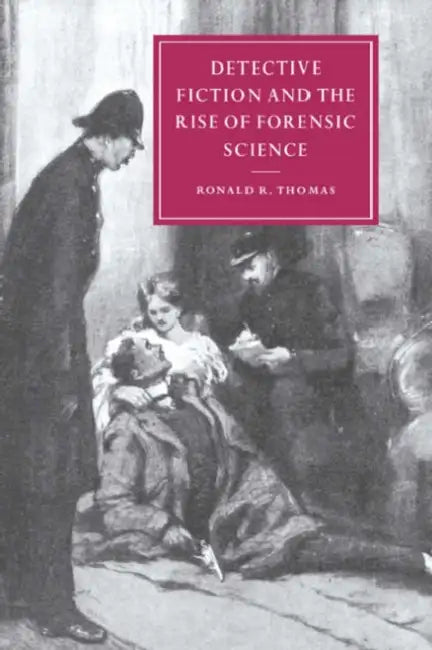 Buy Detective Fiction and the Rise of Forensic Science (English, Ronald R. Thomas | Thomas Ronald R. | Gillian Beer) — BookShops.in