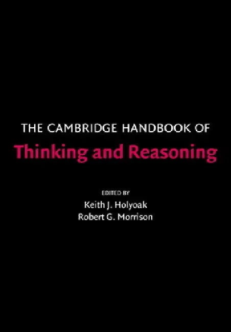 Buy The Cambridge Handbook of Thinking and Reasoning (English, Keith J. Holyoak | Robert G. Morrison) — BookShops.in