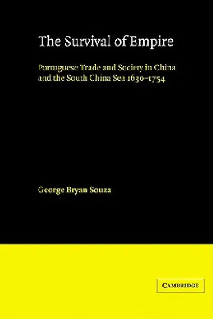 Buy The Survival of Empire (English, G. B. Souza | George Bryan Souza) — BookShops.in