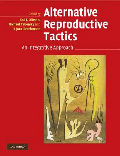 Buy Alternative Reproductive Tactics (English, Rui F. Oliveira | Michael Taborsky | H. Jane Brockmann) — BookShops.in