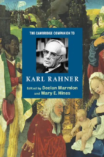 Buy The Cambridge Companion to Karl Rahner (English, Declan Marmion | Mary E. Hines | Declan Marmion) — BookShops.in