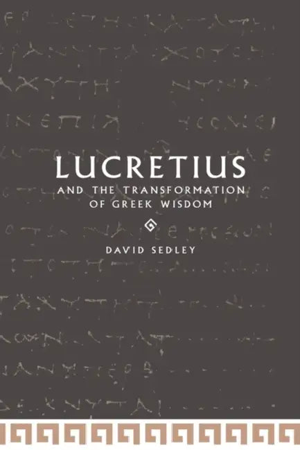 Buy Lucretius and the Transformation of Greek Wisdom (English, David N. Sedley | Sedley David N.) — BookShops.in