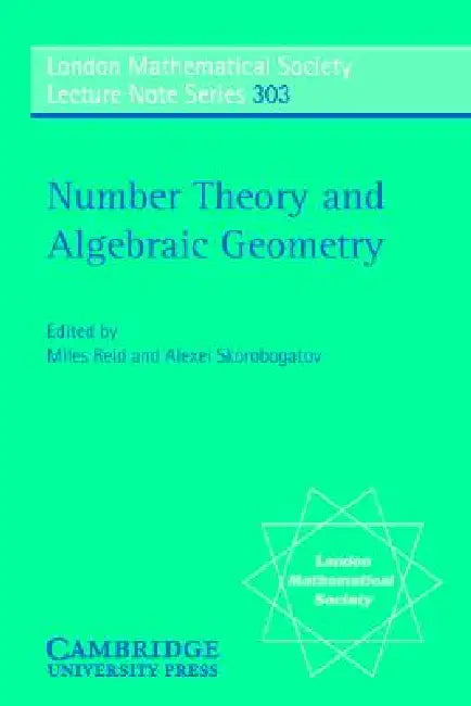Buy Number Theory and Algebraic Geometry (English, Miles Reid | Alexei Skorobogatov) — BookShops.in