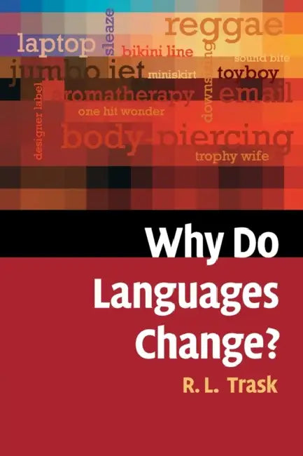 Buy Why Do Languages Change? (English, Larry Trask) โ BookShops.in
