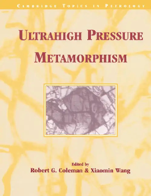 Ultrahigh Pressure Metamorphism (English, Robert G. Coleman | Alan B. Thompson | Paul C. Hess)