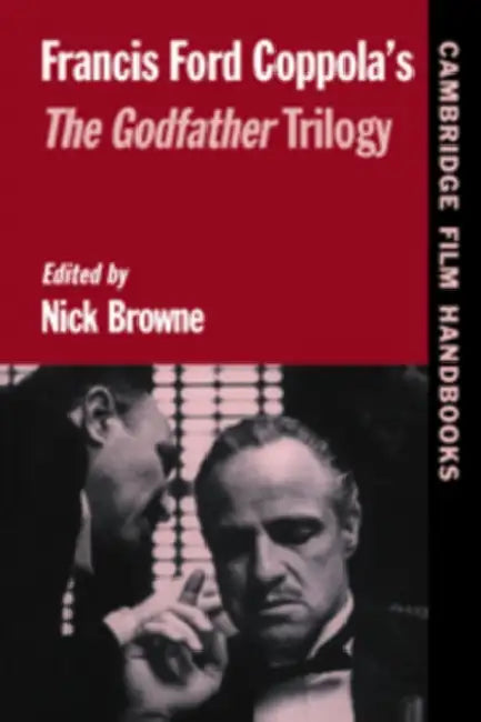 Buy Francis Ford Coppola's the Godfather Trilogy (English, Nick Browne | Nick Browne | Horton Andrew) — BookShops.in