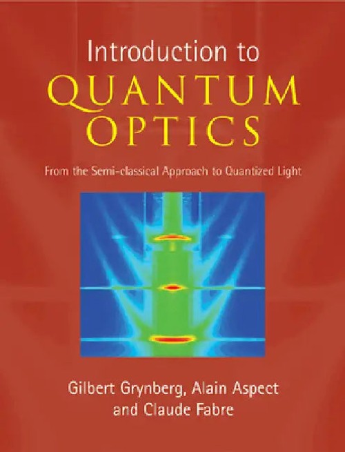 Introduction to Quantum Optics: From the Semi-classical Approach to Quantized Light view 2