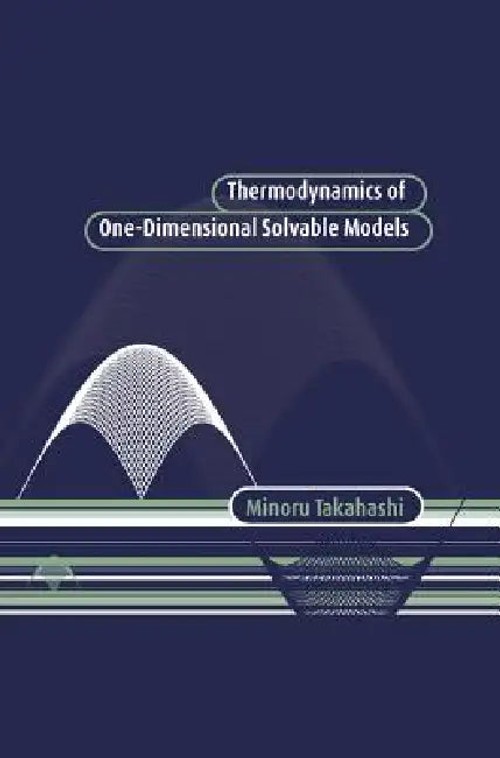 Thermodynamics of One-Dimensional Solvable Models – Minoru Takahashi view 2