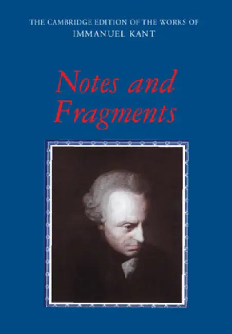 Buy Notes and Fragments (English, Immanuel Kant | Paul Guyer | Paul Guyer) — BookShops.in