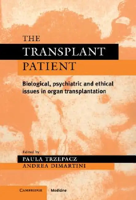 Buy The Transplant Patient (English, Paula T. Trzepacz | Andrea F. Dimartini) — BookShops.in