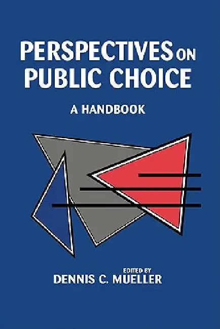 Buy Perspectives on Public Choice (English, Dennis C. Mueller | Dennis C. Mueller) — BookShops.in