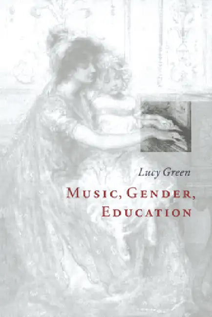 Buy Music, Gender, Education (English, Lucy Green) — BookShops.in