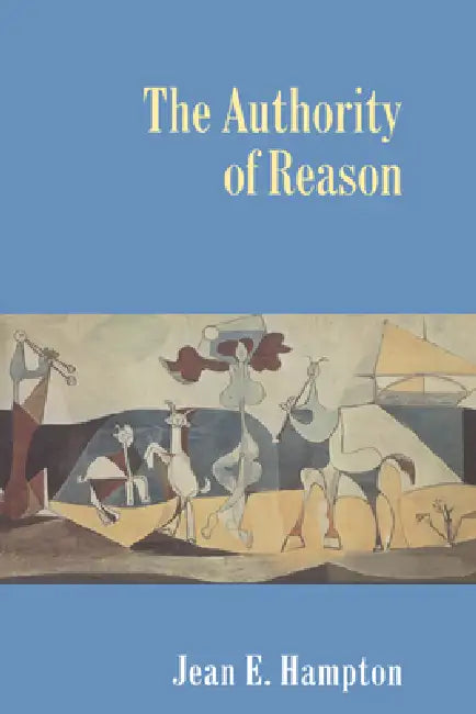 Buy The Authority of Reason (English, Richard a. Healey | Jean E. Hampton) — BookShops.in