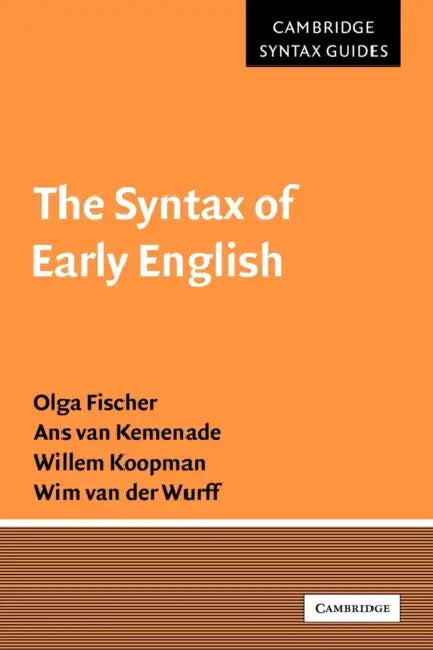 Buy The Syntax of Early English (English, Olga Fischer | Ans Van Kemenade | Willem Koopman) — BookShops.in