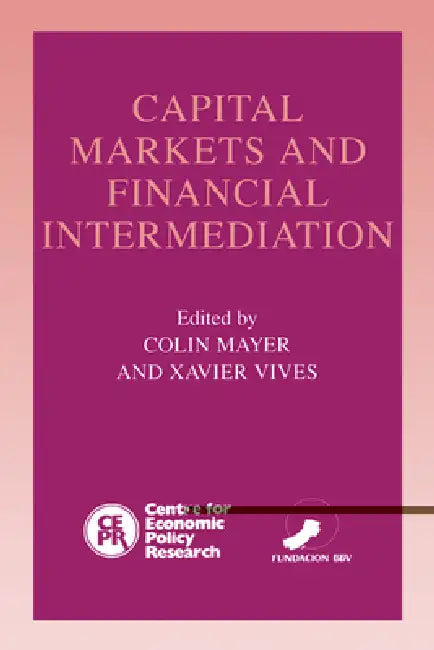Buy Capital Markets and Financial Intermediation (English, Colin Mayer | Xavier Vives) — BookShops.in