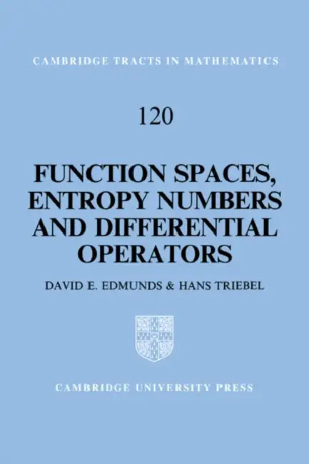 Buy Function Spaces, Entropy Numbers, Differential Operators (English, D. E. Edmunds | H. Triebal | Edmunds D. E.) — BookShops.in