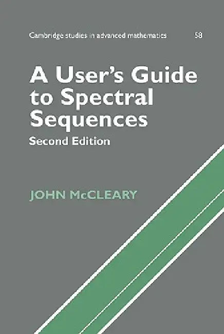Buy A User's Guide to Spectral Sequences (English, John McCleary | McCleary John | Bela Bollobas) — BookShops.in