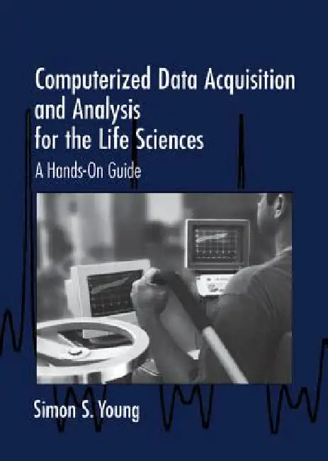 Buy Computerized Data Acquisition and Analysis for the Life Sciences | by Simon S. Young | Cambridge University Press | by Simon S. Young | Cambridge University Press | by Simon S. Young | Cambridge University Press | by Simon S. Young | Cambridge University Press | by Simon S. Young | Cambridge University Press | by Simon S. Young | Cambridge University Press | by Simon S. Young | Cambridge University Press | by Simon S. Young | Cambridge University Press | by Simon S. Young | Cambridge University  — BookShops.in